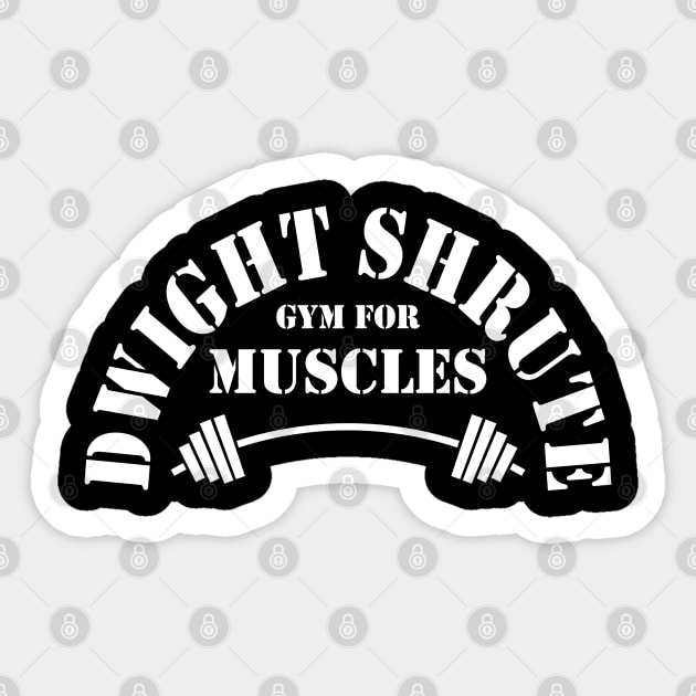 The Office Dwight Schrute Gym For Muscles White Sticker by felixbunny